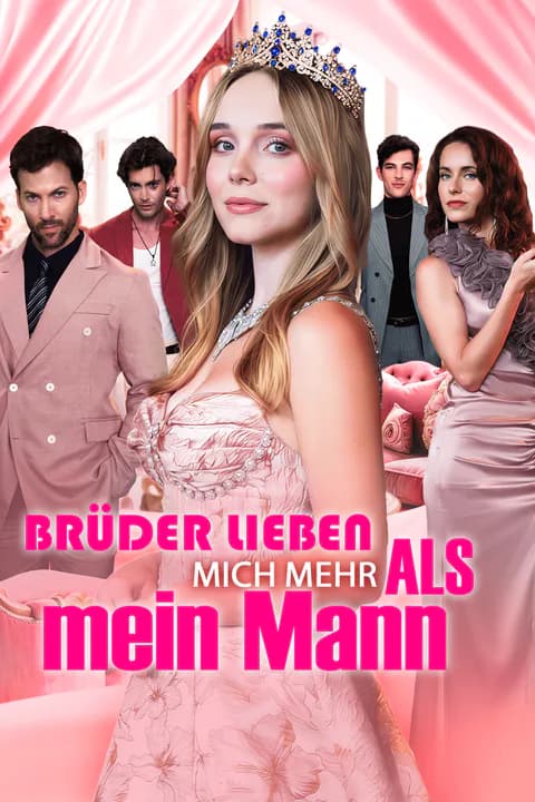 Brüder lieben mich mehr als mein Mann