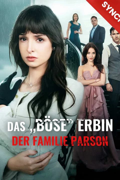 [Synchron]Das „böse” Erbin der Familie Parson