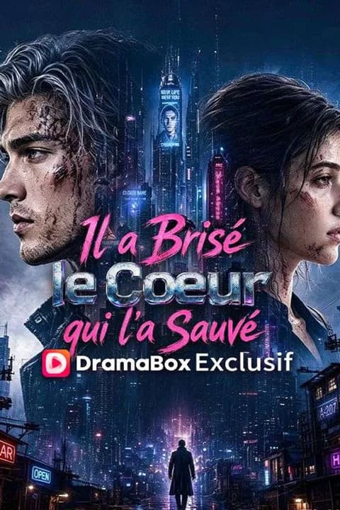 Il a Brisé le Cœur qui l'a Sauvé (Doublé)